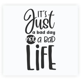 Just Bad Day Not Life Positive Quote Wall Decals for Students - Inspirational Quote Wall Art - Inspiring Wall Stickers for Home Decor - Motivating Quote Wall Decals for Gyms