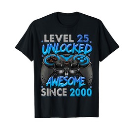 Level 25 Unlocked Awesome Since 2000 25th Birthday Gaming T-Shirt
