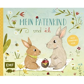 Mein Patenkind und ich – Unser Erinnerungsalbum: Mit vielen Seiten zum Ausfüllen und Einkleben von Fotos