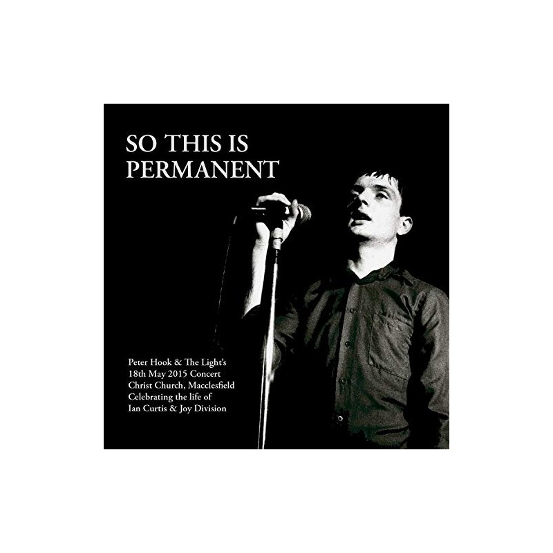 Peter Hook & The Light - So This Is Permanent