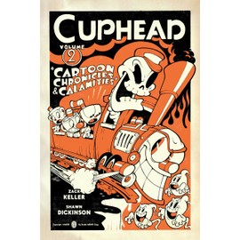 Cuphead Volume 2: Cartoon Chronicles & Calamities