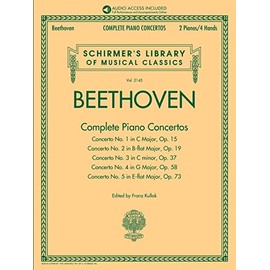 Beethoven: Complete Piano Concertos - Sheet Music for 2 Pianos/4 Hands with Recordings of Full Performancs and Accompaniments - Schirmer's Library of ... Library of Musical Classics, 2145)