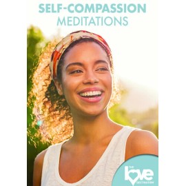 LOVE DESTINATION COURSES: SELF-COMPASSIO
