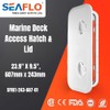 SEAFLO Marine Boat Deck Access Hatch & Lid 23.9" X