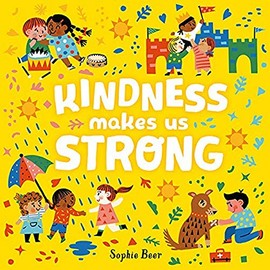 Kindness Makes Us Strong