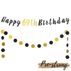 LASKYER 69th Birthday Decoration Set - Happy 69th Birthday Banner with Black & Gold Glitter Circle Dots Cheers to 69 Years Old Birthday Party Decorations.[Pre - Strung]