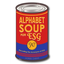 Alphabet Soup For ESG: Decoding the Acronyms of ESG