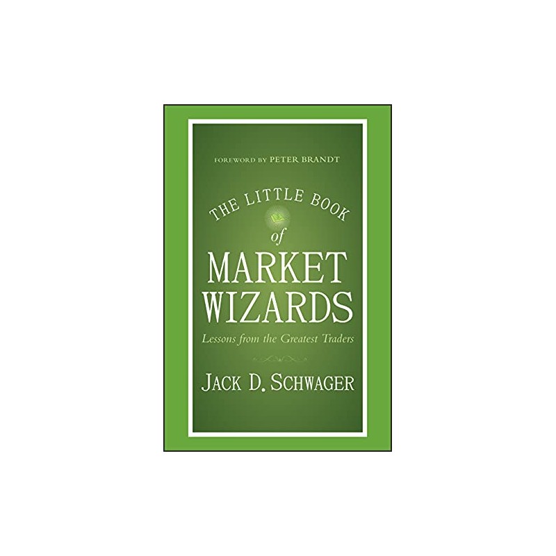 The Little Book of Market Wizards: Lessons from the Greatest