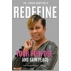 Redefine Your Purpose and Gain Peace: Your Inspirational Journal