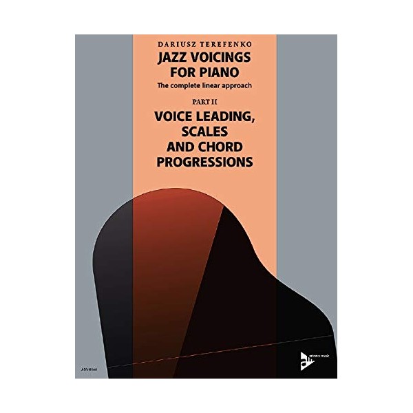 Jazz Voicings For Piano: The complete linear approach: II. Voice