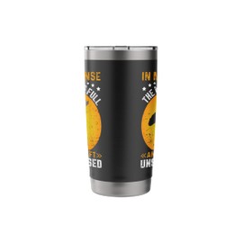 In My Defense The Moon Was Full And I Was Left Unsupervised Stainless Steel Insulated Tumbler