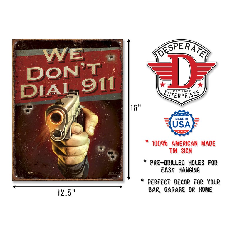 Nostalgia Signs We Don't Dial 911 Metal Sign, 32 cm