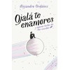 Ojalá te enamores