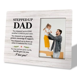 To Stepped Up Dad Photo Frame Gifts, You May Not Have Given me Life but Life Gave Me You, Wooden Picture Frame Gift, Stepdad Photo Gift, Grateful Gift for Bonus Dad, Fathers Day Gift, Adopted Dad Gift