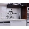 Its Time for Coffee Vinyl Wall Quote Kitchen Wall Sign