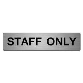 Aluminium Staff Only Sign 22cm x 5cm Brushed Silver