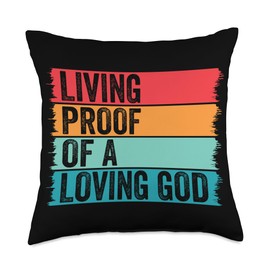 Christian Worship Living Proof Tees Shop Christian Worship Living Proof of A Loving God Faith Jesus Throw Pillow, 18x18, Multicolor