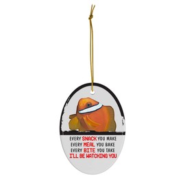 Every Snack You Make I'll Be Watching You Tomato Clownfish Christmas Ornament - Funny White Oval Ceramic Decoration Gifts for Clownfish Lovers