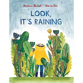 Look, It's Raining: (rainy day inspiration for kids, ages 3-6, encourages exploration and independence)