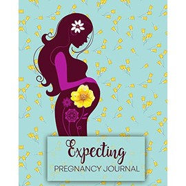 Expecting Pregnancy Journal: Premium Pregnancy Journal and Organizer With Prompts, Checklists - Great Gift For The Expecting Mom