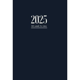 2025 Diary A6 Week to View: Dated From January To December | 12 Months Weekly Planner and Calendar | Perfect For Appointments, Reminders, Scheduling ...