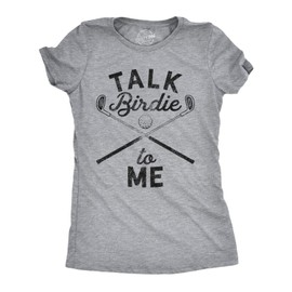 Womens Talk Birdie to Me Funny Golf T Shirt Golfing Gifts for Mom Golfer Humor Funny Womens T Shirts Adult Humor T Shirt for Women Funny Golf T Shirt Light Grey L