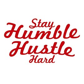 Applicable Pun Stay Humble Hustle Hard - Vinyl Decal for Outdoor Use on Cars, ATV, Boats, Windows and More - Red 6 inch