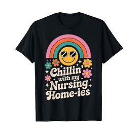 Chillin with Friends in Nursing Homes Assisted Living T-Shirt