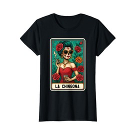 La Chingona Tarot Card Latina Skull Mexican Pride Funny T-Shirt