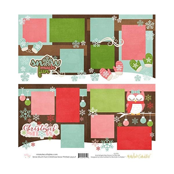 Two Printed Layouts - Snow Much Fun & Christmas Snow