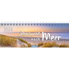 Tischkalender Sehnsucht nach Meer 2024: Praktischer Terminplaner mit Wochenkalendarium für mehr Meer