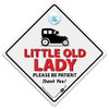 Little Old Lady Please Be Patient Car Sign, Old Lady