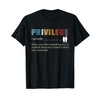 Privileged Shirt Privilege Definition T Shirt T-Shirt