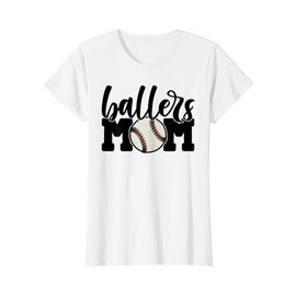 Ballers Mom Baseball Shirt - Cheering Mother of Boys Gifts T-Shirt
