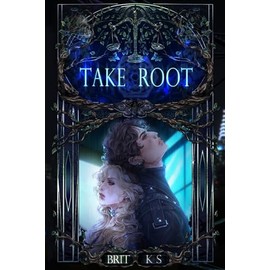 Take Root: The Eleventh Hour, book 2
