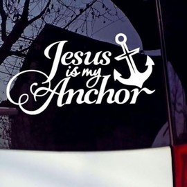 Jesus is My Anchor Funny Car Sticker for Window Bumper White