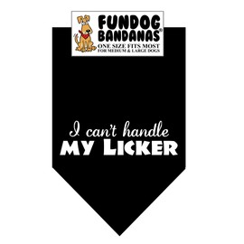 I Can't Handle My LICKER Dog Bandana (One Size Fits Most for Medium to Large, Black)