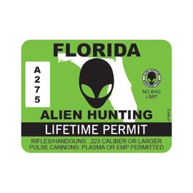 RDW Florida Alien Hunting Permit - Color Sticker - Decal - Die Cut - Size: 6.00" x 4.50"