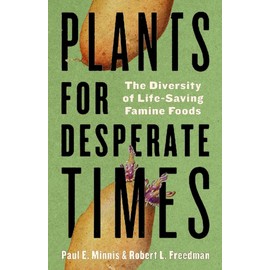 Plants for Desperate Times: The Diversity of Life-Saving Famine Foods