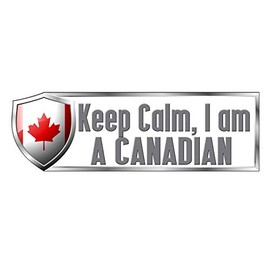 Makoroni Keep Calm I AM A Canadian Country Flag, CAR Magnet-Magnetic Bumper Sticker 3x9 or 4x12 inc., DesD62
