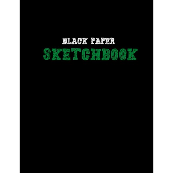 Black paper sketchbook: Big Sketchbook for Doodling & Drawing With