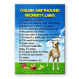 Wag Whimsy Italian Greyhound Property Laws Fridge Magnet