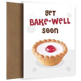 Funny Get Well Soon Card for Him or Her - Get Bake-Well Soon! A Fun Speedy Recovery Card with a Cherry Bakewell - Ill Sick Hospital Operation Unwell