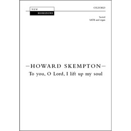 To you, O Lord, I lift up my soul: Vocal score (New Horizons)