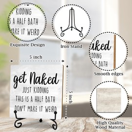 Funny wooden sign, Get Naked Just Kidding sign, Funny Message Perfect Decor for Home Bathroom Toilet Washroom Restroom Gift for Friends Housewarming, Desk Decor Sign with stand 5x5 inches-A17