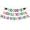 Goodbye Middle Hello High School Banner 8th Grade Graduation Decorations