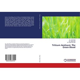 Triticum Aestivum: The Green Blood
