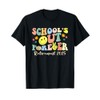 School's Out Forever Gifts Retired Teacher Retirement 2025 T-Shirt