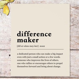 Difference Maker Definition Print, Minimal Print, Gift For Sister, Appreciation Gift, Best Friend Gift, Mentor Gift, Wall Art Gift, Teacher Gifts, for Coworker, Counselor Office Decor (11x14 inches)