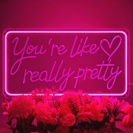 You're Like Really Pretty Neon Signs for Wall Decor, Pink Aesthetic LED Neon Sign Room Decor for Teen Girls, Bedroom, Salon, Wedding Party (Pink)